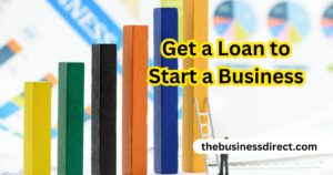 How to get a loan to start a business from the government